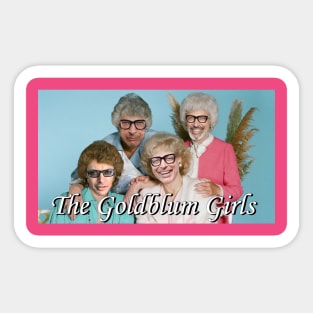 The Goldblum Girls Sticker